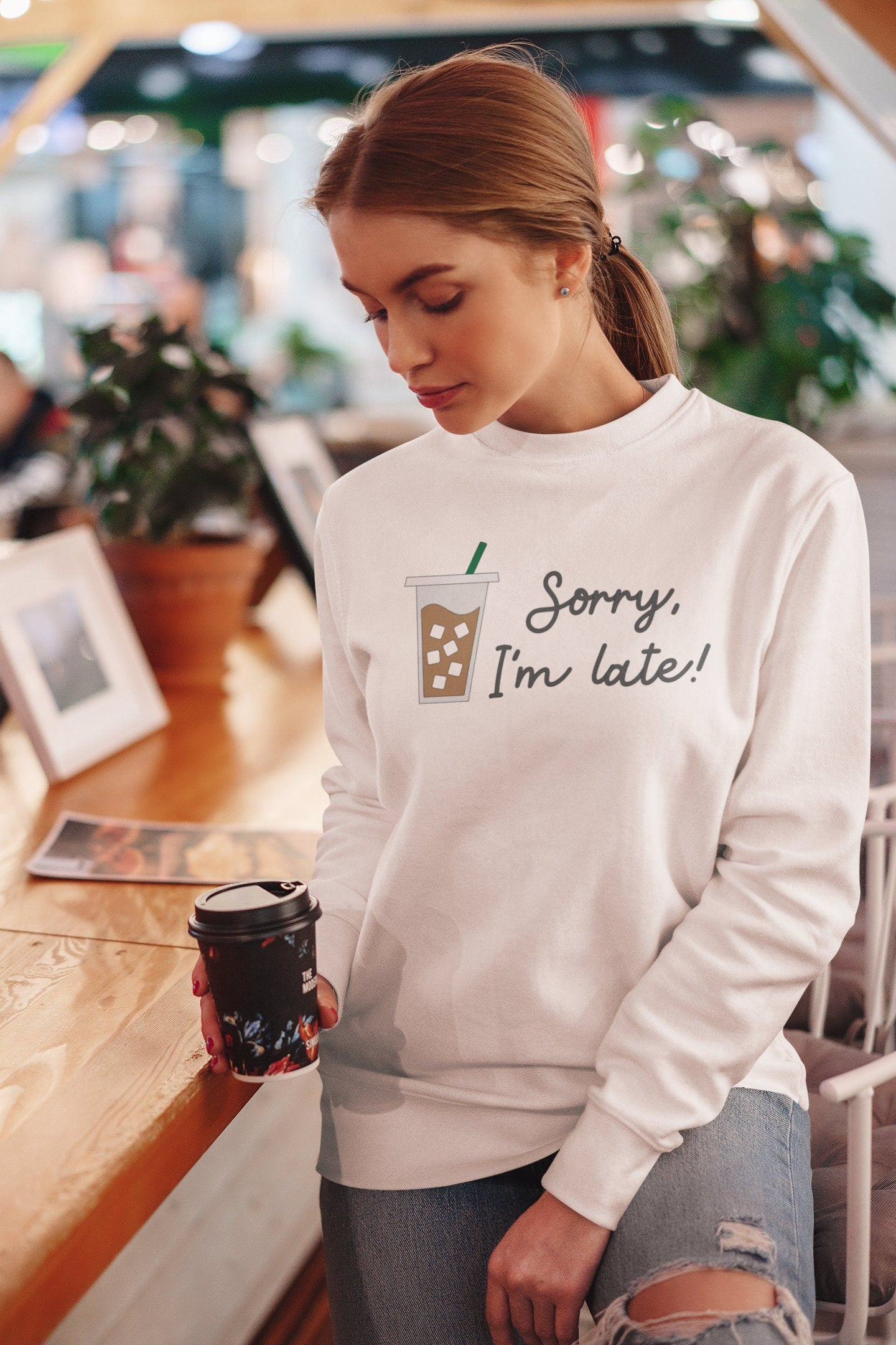 Sorry I'm Late Coffee Crewneck Sweatshirt Tshirt Coffee Lover
