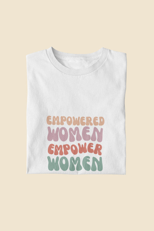 Empowered Women Empower Women Tshirt Sweatshirt Female Owned Gift Idea